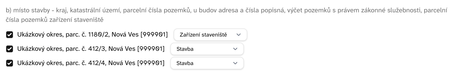 Zaškrtnuté parcely s volbou Stavba nebo Zařízení staveniště